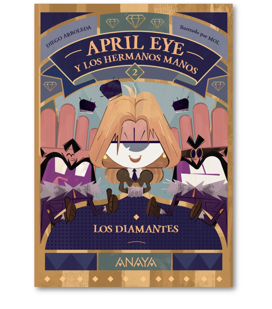 April Eye y los hermanos Manos 2. Los diamantes