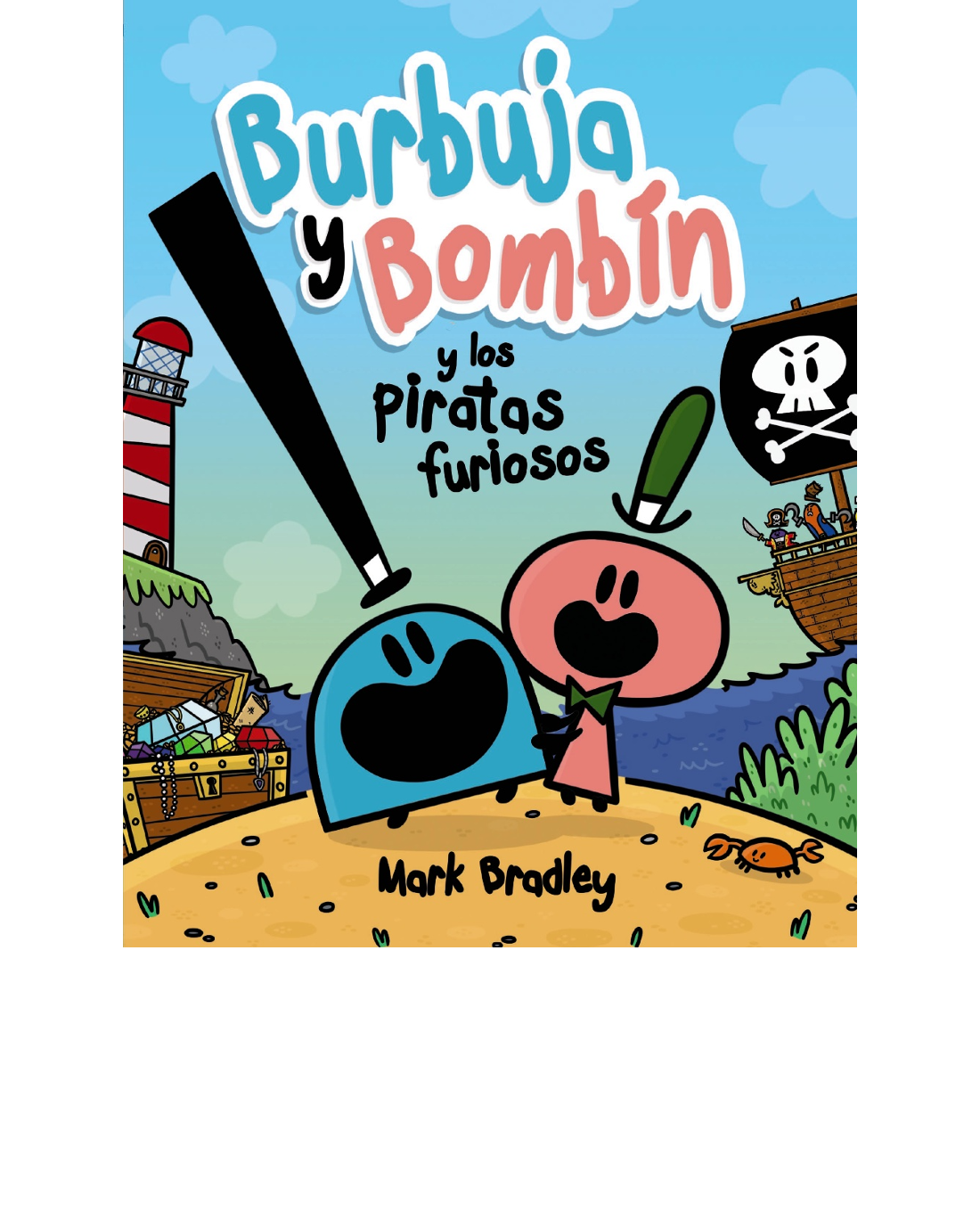 Burbuja y Bombín y los piratas furiosos