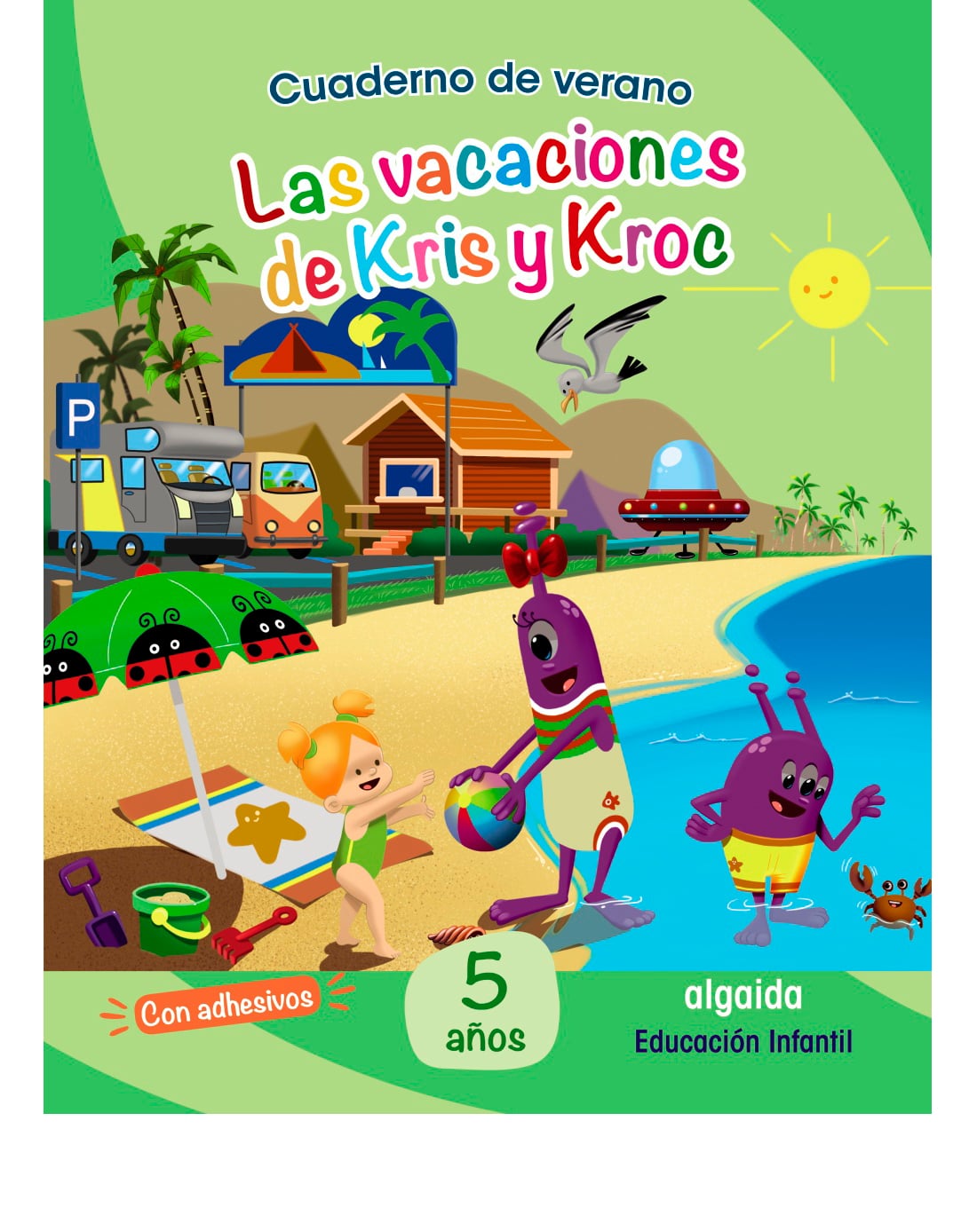 Cuaderno de Verano: Las vacaciones de Kris y Kroc. 5 años