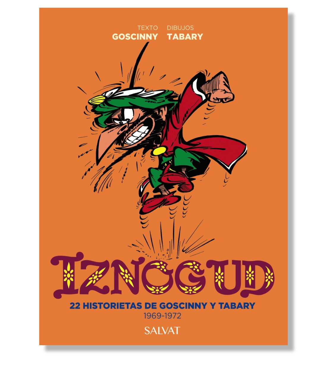 Iznogud. 22 historietas de Goscinny y Tabary. 1969-1972