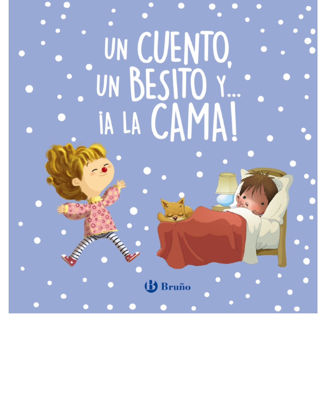 Un cuento, un besito y... ¡a la cama!